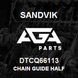 DTCQ66113 Sandvik CHAIN GUIDE HALF | AGA Parts