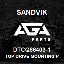 DTCQ66403-1 Sandvik TOP DRIVE MOUNTING PLATE | AGA Parts