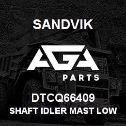 DTCQ66409 Sandvik SHAFT IDLER MAST LOWER | AGA Parts
