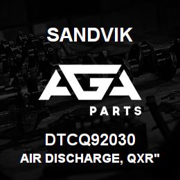 DTCQ92030 Sandvik AIR DISCHARGE, QXR'S | AGA Parts
