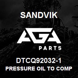 DTCQ92032-1 Sandvik PRESSURE OIL TO COMPRESSOR, QXR | AGA Parts