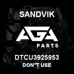 DTCU3925953 Sandvik DON'T USE | AGA Parts