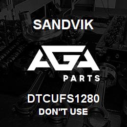 DTCUFS1280 Sandvik DON'T USE | AGA Parts