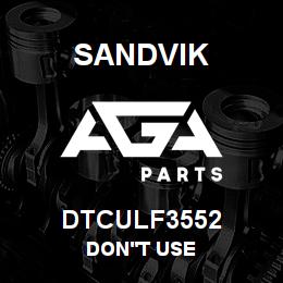 DTCULF3552 Sandvik DON'T USE | AGA Parts