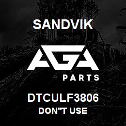 DTCULF3806 Sandvik DON'T USE | AGA Parts