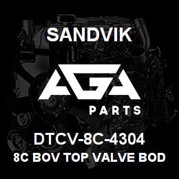 DTCV-8C-4304 Sandvik 8C BOV TOP VALVE BODY | AGA Parts