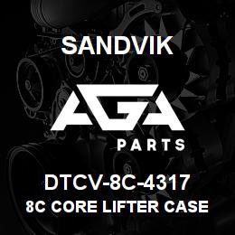 DTCV-8C-4317 Sandvik 8C CORE LIFTER CASE LEFT HAND | AGA Parts