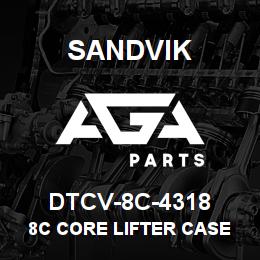 DTCV-8C-4318 Sandvik 8C CORE LIFTER CASE RIGHT HAND | AGA Parts