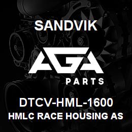 DTCV-HML-1600 Sandvik HMLC RACE HOUSING ASSY | AGA Parts