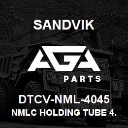 DTCV-NML-4045 Sandvik NMLC HOLDING TUBE 4.5M | AGA Parts