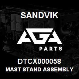 DTCX000058 Sandvik MAST STAND ASSEMBLY | AGA Parts