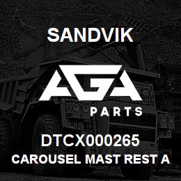 DTCX000265 Sandvik CAROUSEL MAST REST ASSEMBLY | AGA Parts