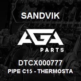 DTCX000777 Sandvik PIPE C15 - THERMOSTAT OUTLET | AGA Parts