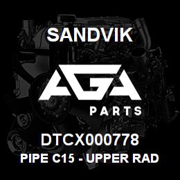 DTCX000778 Sandvik PIPE C15 - UPPER RAD INLET | AGA Parts