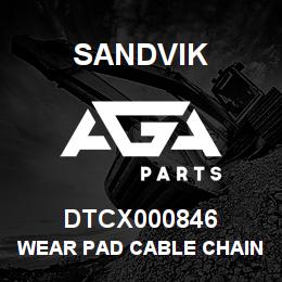 DTCX000846 Sandvik WEAR PAD CABLE CHAIN | AGA Parts