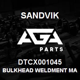 DTCX001045 Sandvik BULKHEAD WELDMENT MAST BOOM | AGA Parts