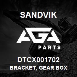DTCX001702 Sandvik BRACKET, GEAR BOX | AGA Parts