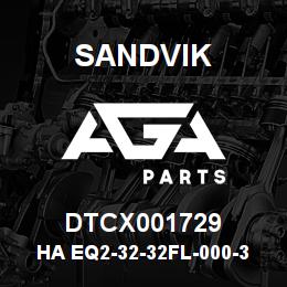 DTCX001729 Sandvik HA EQ2-32-32FL-000-32FLB-71 | AGA Parts