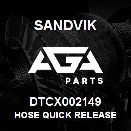 DTCX002149 Sandvik HOSE QUICK RELEASE | AGA Parts