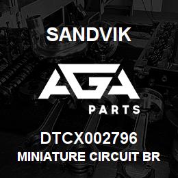 DTCX002796 Sandvik MINIATURE CIRCUIT BREAKER 10A | AGA Parts