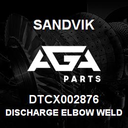DTCX002876 Sandvik DISCHARGE ELBOW WELDMENT | AGA Parts