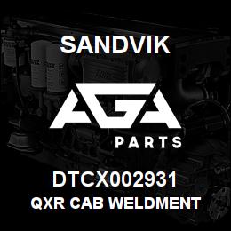 DTCX002931 Sandvik QXR CAB WELDMENT | AGA Parts