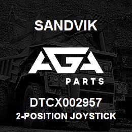 DTCX002957 Sandvik 2-POSITION JOYSTICK ASSEMBLY | AGA Parts