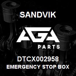 DTCX002958 Sandvik EMERGENCY STOP BOX | AGA Parts