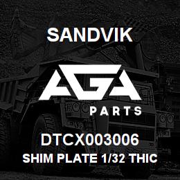 DTCX003006 Sandvik SHIM PLATE 1/32 THICK | AGA Parts