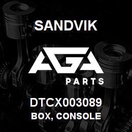 DTCX003089 Sandvik BOX, CONSOLE | AGA Parts