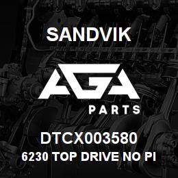 DTCX003580 Sandvik 6230 TOP DRIVE NO PISTON | AGA Parts