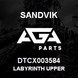 DTCX003584 Sandvik LABYRINTH UPPER | AGA Parts