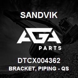 DTCX004362 Sandvik BRACKET, PIPING - QSK23 CUMMINS | AGA Parts