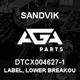 DTCX004627-1 Sandvik LABEL, LOWER BREAKOUT CLAMP, SPANI | AGA Parts
