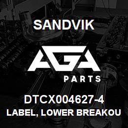 DTCX004627-4 Sandvik LABEL, LOWER BREAKOUT CLAMP,ANODIZ | AGA Parts