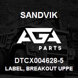 DTCX004628-5 Sandvik LABEL, BREAKOUT UPPER CLAMP RUSSIA | AGA Parts