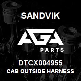 DTCX004955 Sandvik CAB OUTSIDE HARNESS | AGA Parts