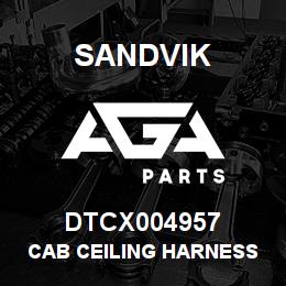 DTCX004957 Sandvik CAB CEILING HARNESS | AGA Parts
