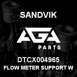 DTCX004965 Sandvik FLOW METER SUPPORT WELDMENT | AGA Parts