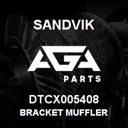 DTCX005408 Sandvik BRACKET MUFFLER | AGA Parts