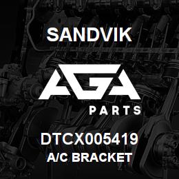 DTCX005419 Sandvik A/C BRACKET | AGA Parts