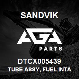 DTCX005439 Sandvik TUBE ASSY, FUEL INTAKE | AGA Parts