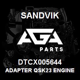 DTCX005644 Sandvik ADAPTER QSK23 ENGINE CRANKSHAFT | AGA Parts