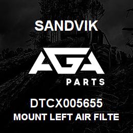 DTCX005655 Sandvik MOUNT LEFT AIR FILTER | AGA Parts