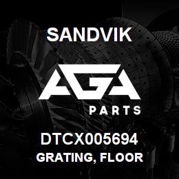 DTCX005694 Sandvik GRATING, FLOOR | AGA Parts