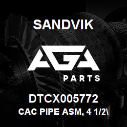 DTCX005772 Sandvik CAC PIPE ASM, 4 1/2" | AGA Parts