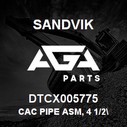 DTCX005775 Sandvik CAC PIPE ASM, 4 1/2" | AGA Parts