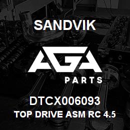 DTCX006093 Sandvik TOP DRIVE ASM RC 4.5 MATRIX | AGA Parts