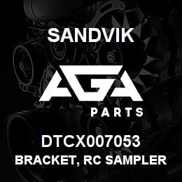DTCX007053 Sandvik BRACKET, RC SAMPLER | AGA Parts