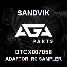 DTCX007058 Sandvik ADAPTOR, RC SAMPLER | AGA Parts